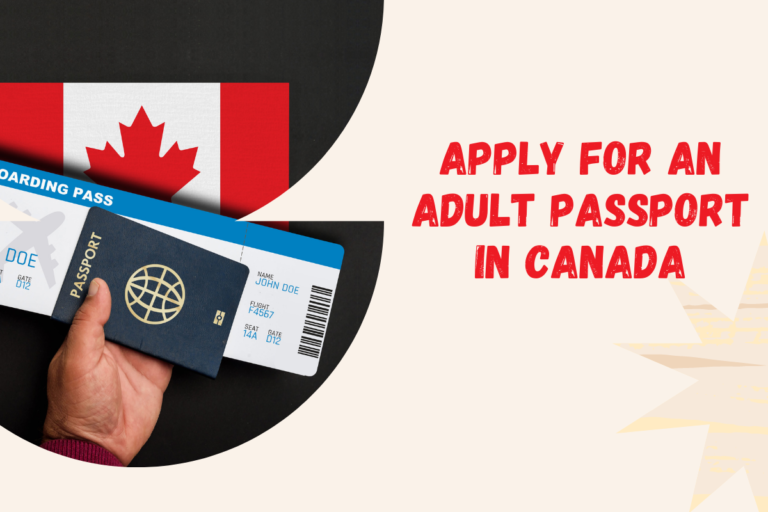 Read more about the article How to Apply For an Adult Passport in Canada