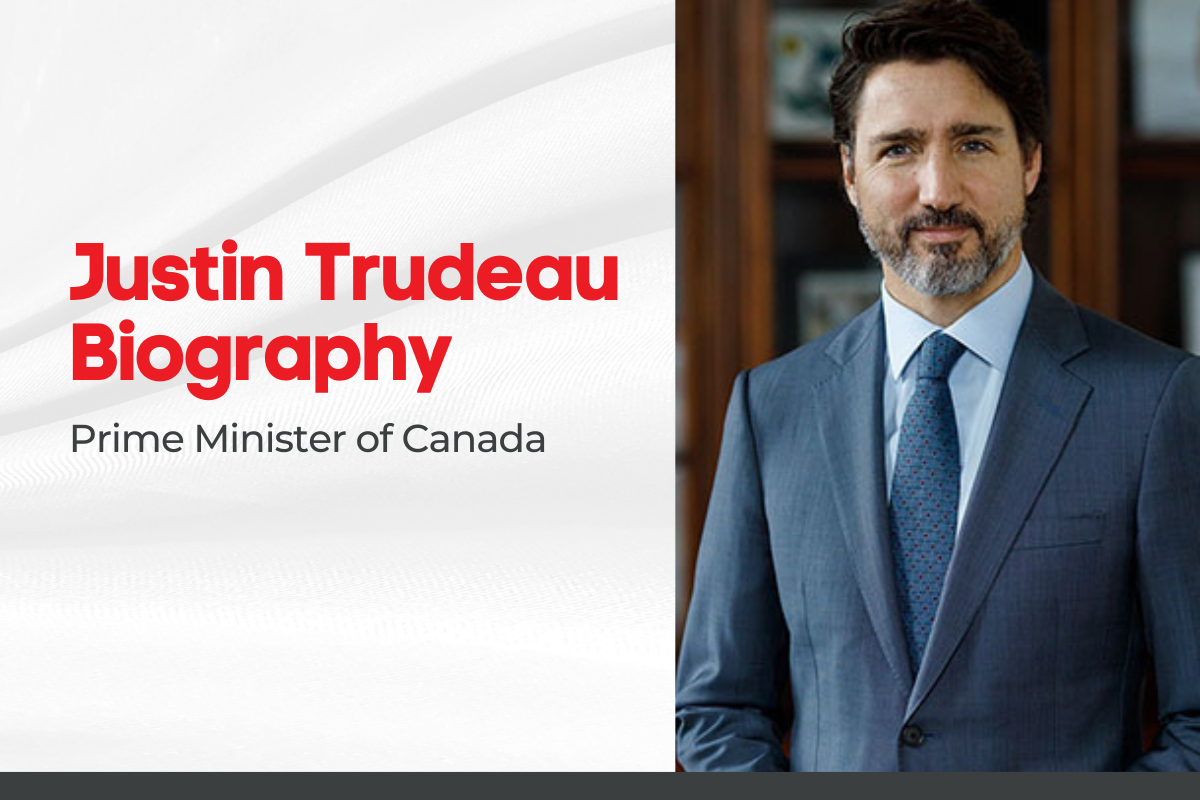Read more about the article Justin Trudeau Biography – Prime Minister of Canada