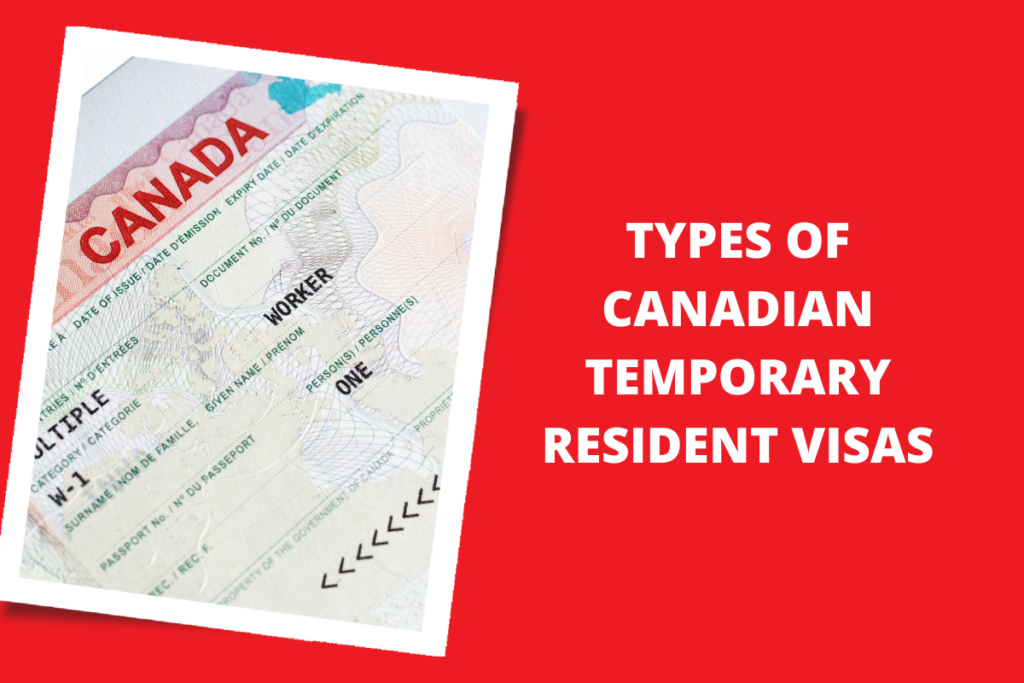 Types of Canadian Temporary Resident Visas (TRV)