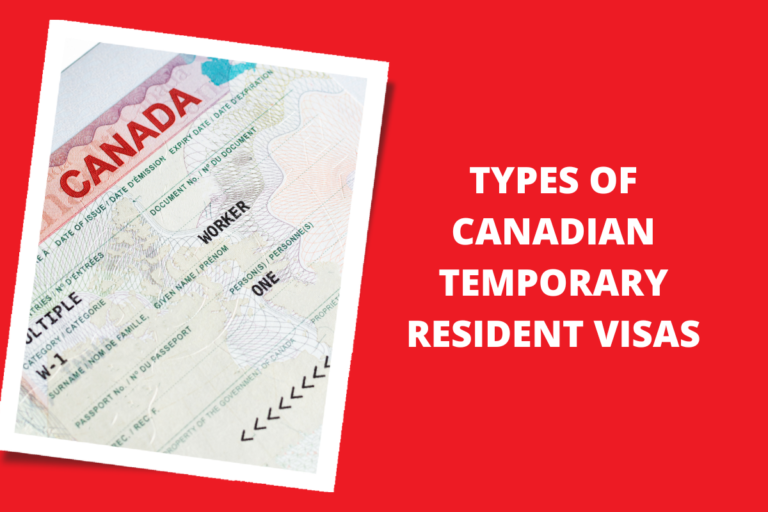 Read more about the article Types of Canadian Temporary Resident Visas (TRV)