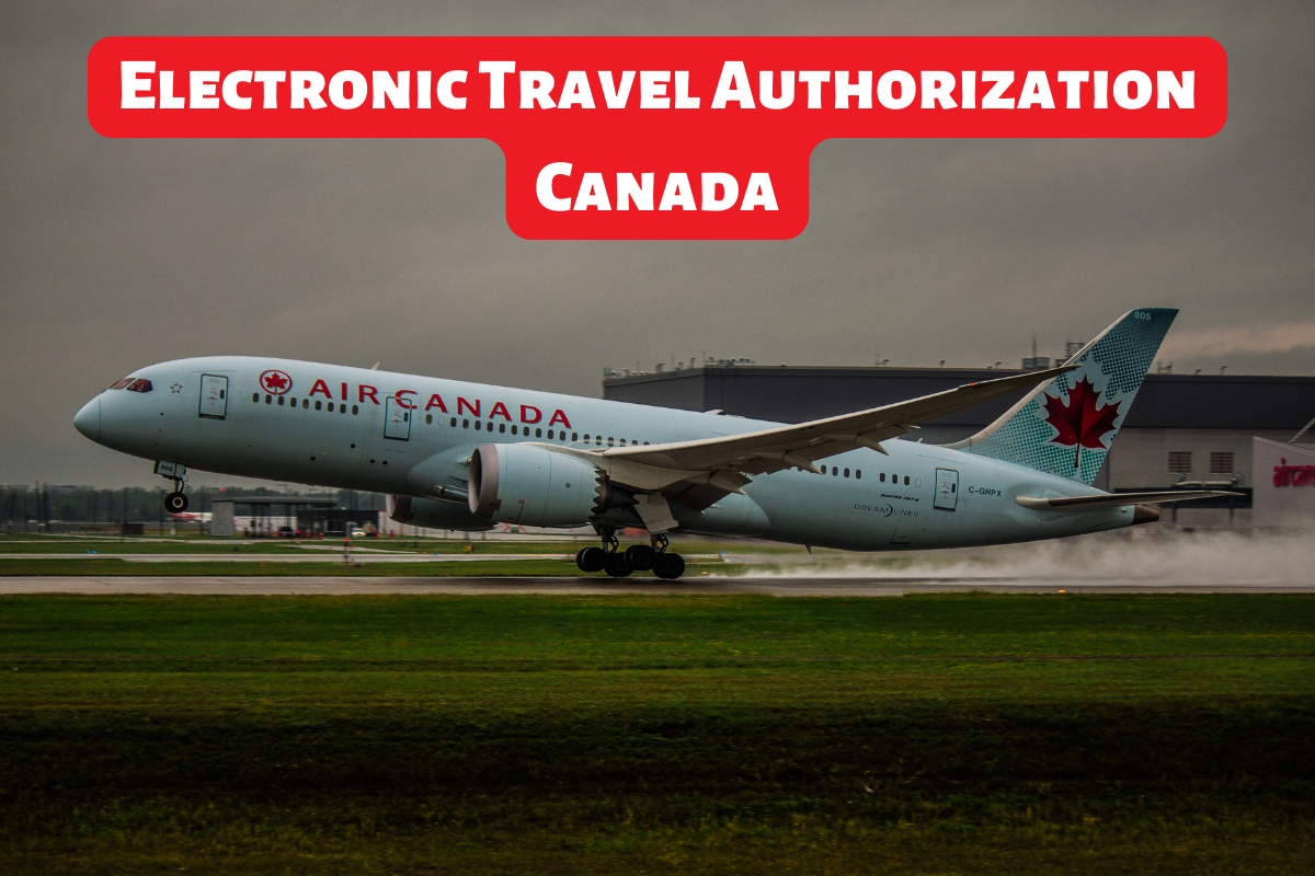 You are currently viewing What is Electronic Travel Authorization Canada?