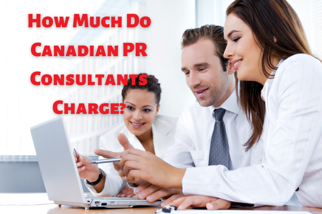 How Much Do Canadian PR Consultants Charge?