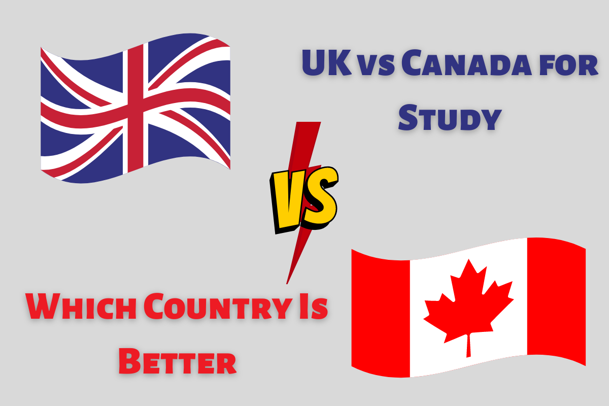 UK Vs Canada For Study Which Country Is Better For Pakistani Students 